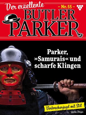 cover image of Der exzellente Butler Parker 55 – Kriminalroman